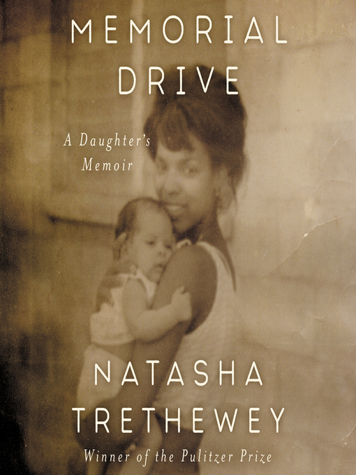 Title details for Memorial Drive by Natasha Trethewey - Wait list